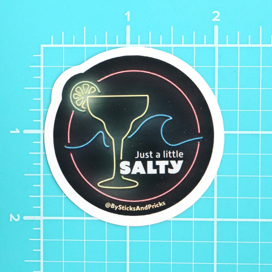 JUST A LITTLE SALTY STICKER