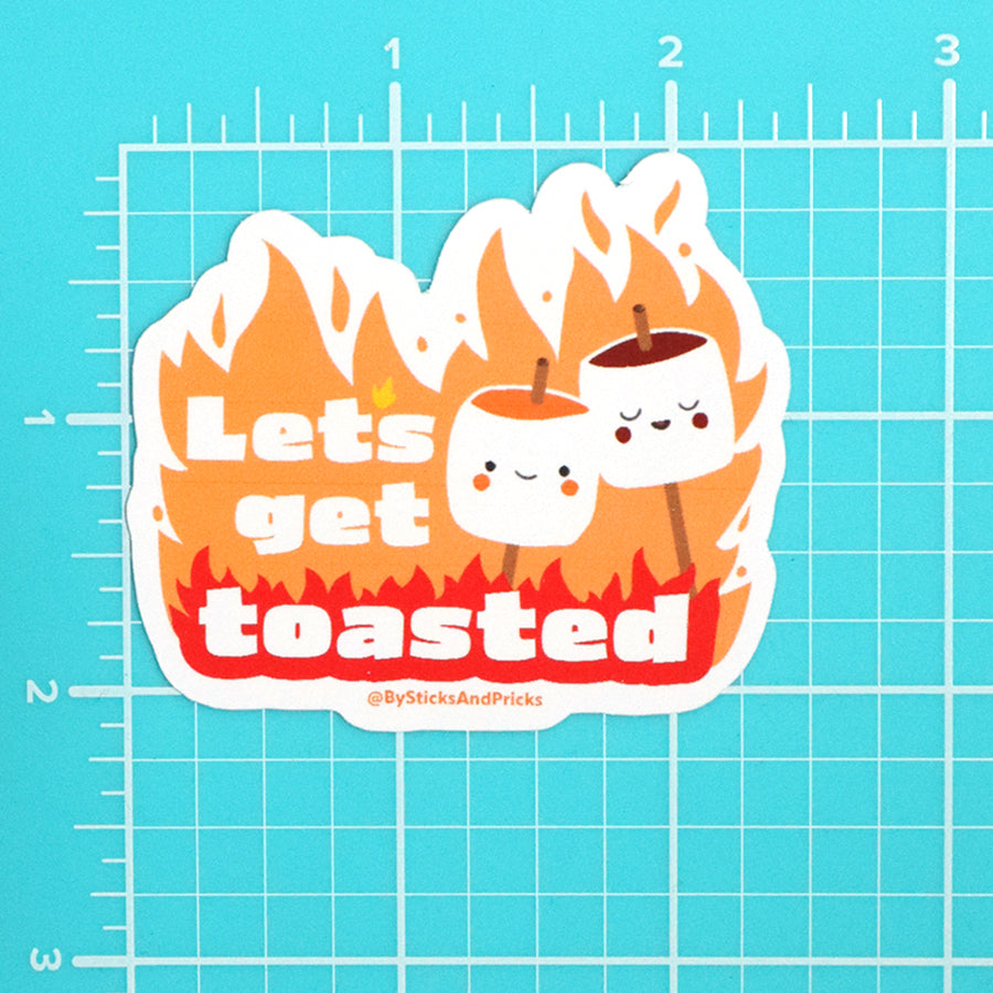 LET'S GET TOASTED IN FIRE STICKER