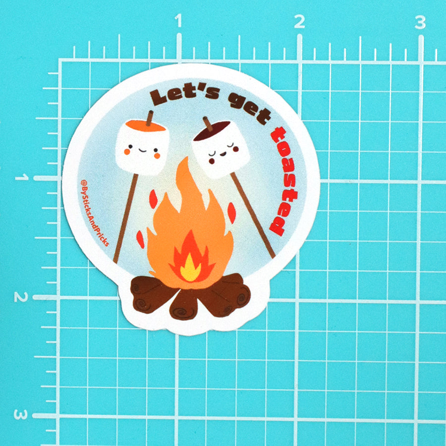 LET'S GET TOASTED ABOVE FIRE STICKER