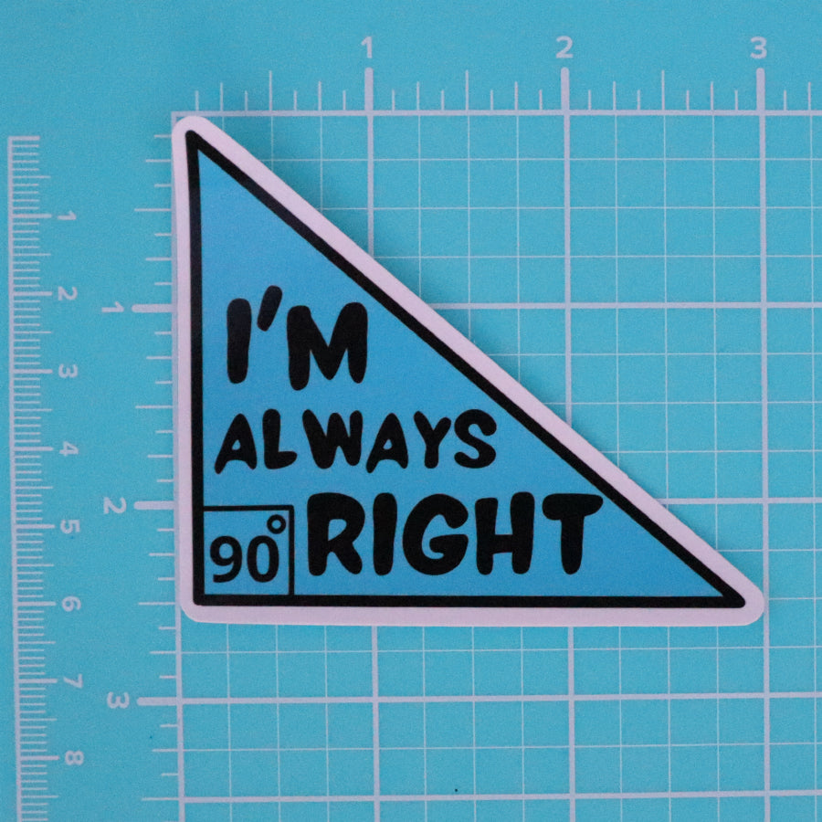 ALWAYS RIGHT MATH STICKER