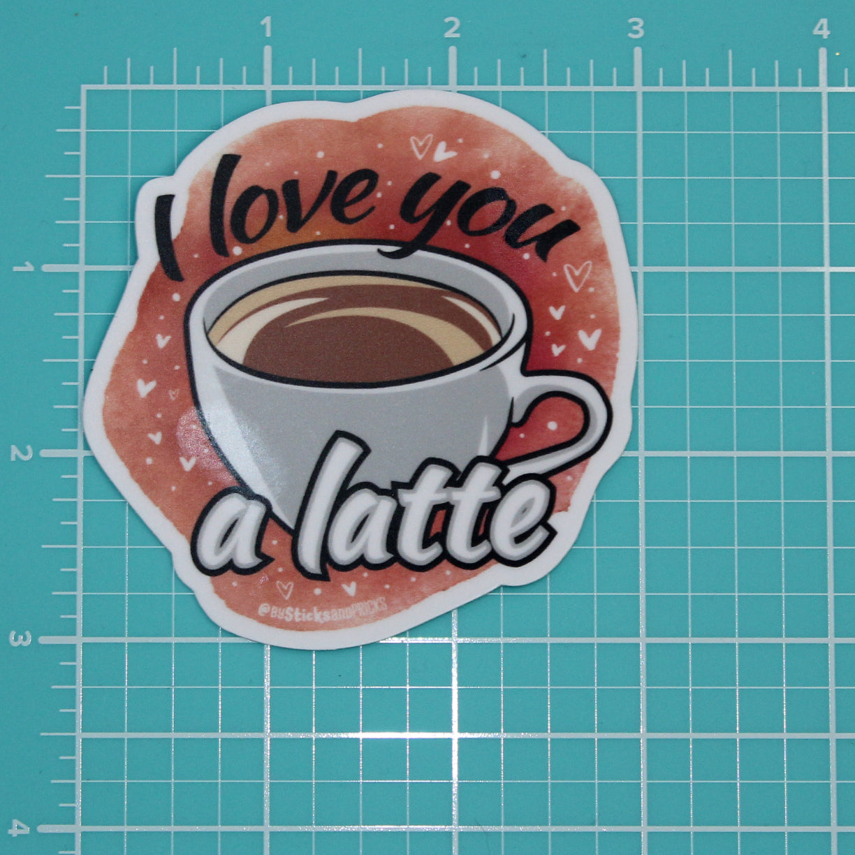 I LOVE YOU A LATTE STICKER