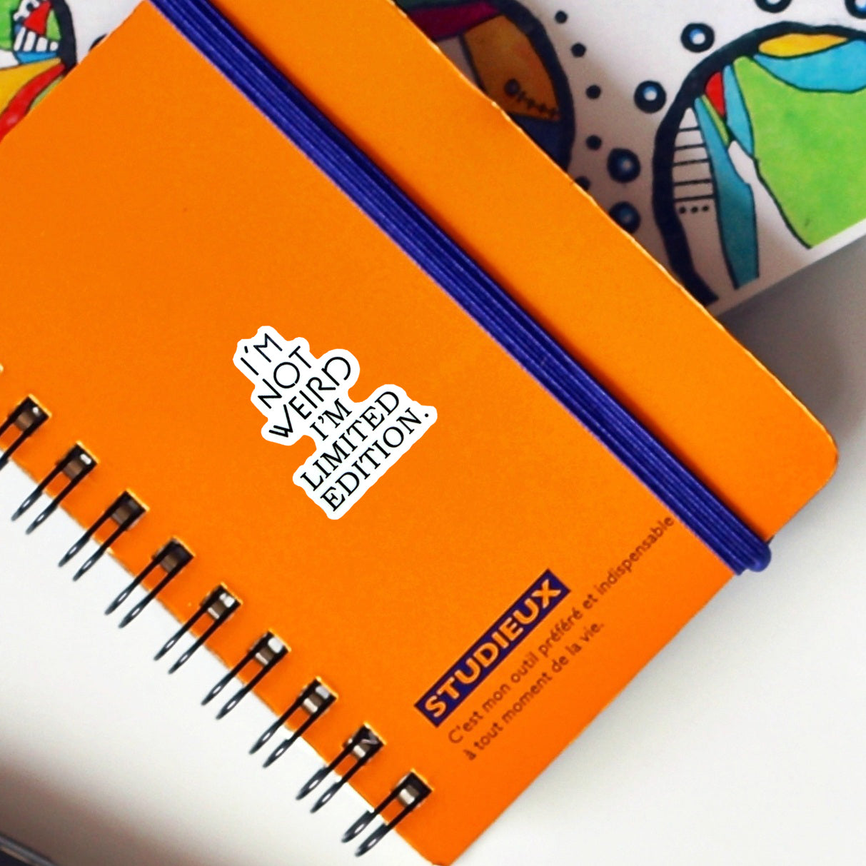I'M NOT WEIRD. I’M LIMITED EDITION STICKER