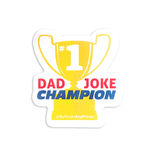 #1 DAD JOKE CHAMPION STICKER