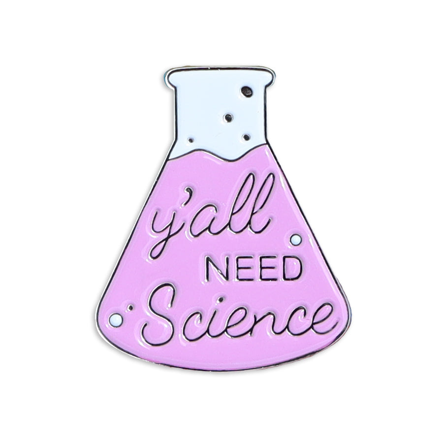 Y'ALL NEED SCIENCE PURPLE PIN