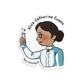 WOMEN IN SCIENCE ALICE CATHERINE EVANS - MICROBIOLOGIST STICKER