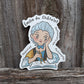 WOMEN IN SCIENCE EMILIE DU CHATELET - MATHEMATICIAN, PHYSICIST, PHILOSOPHER STICKER