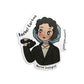 WOMEN IN SCIENCE RACHEL CARSON - MARINE BIOLOGIST, CONSERVATIONIST STICKER